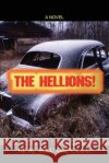 The Hellions! L.L.C. Re'A 9780595393299 iUniverse