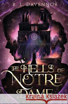 The Hells of Notre Dame: A Steamy Sapphic Retelling R L Davennor   9781960411013 Night Muse Press - książka