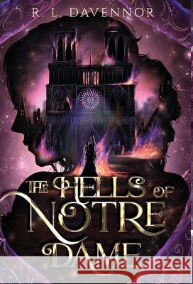 The Hells of Notre Dame: A Steamy Sapphic Retelling R L Davennor   9781960411020 Night Muse Press - książka
