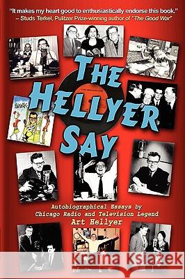 The Hellyer Say Art Hellyer 9780615243375 Art Hellyer Productions - książka