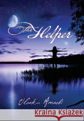 The Helper Uloaku Amaobi 9781543481396 Xlibris Us - książka