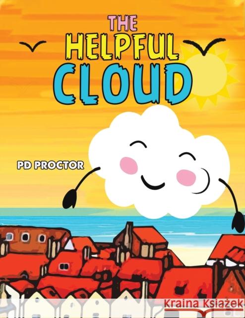 The Helpful Cloud PD Proctor 9781398466104 Austin Macauley Publishers - książka