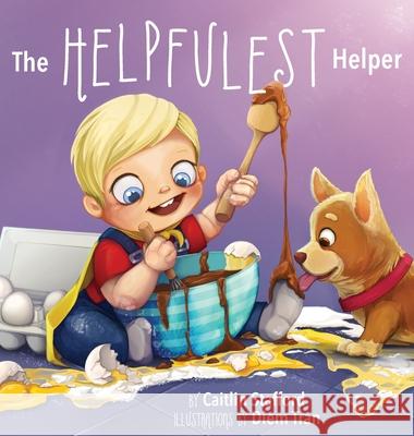 The Helpfulest Helper Caitlin Stafford 9781737683803 Anchor Shine Productions - książka