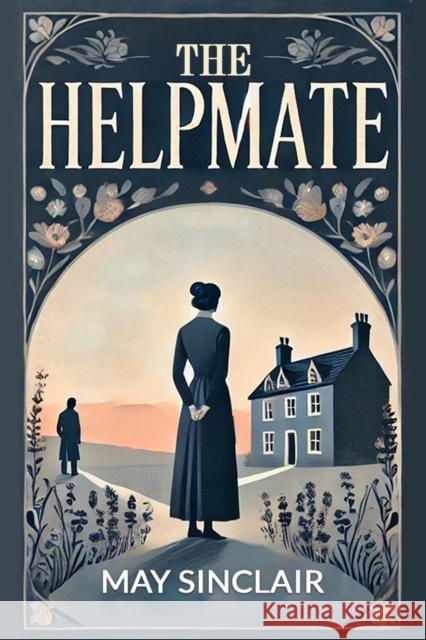 The Helpmate May Sinclair 9789368095705 Double 9 Books - książka