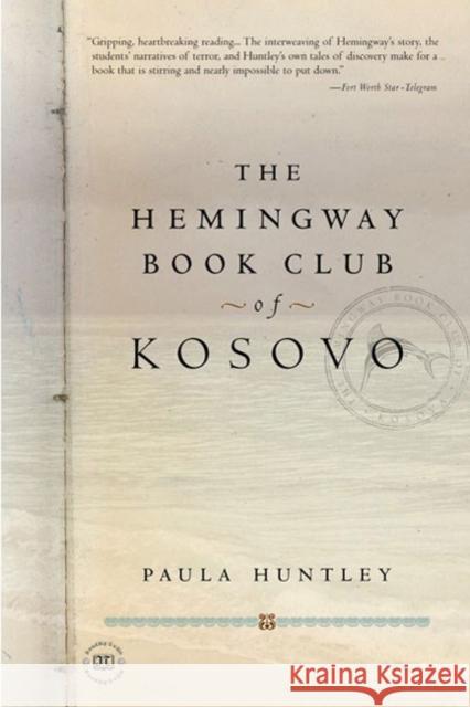 The Hemingway Book Club of Kosovo Paula Huntley 9781585422937 Jeremy P. Tarcher - książka