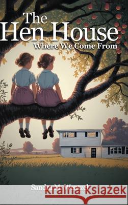 The Hen House Sandra M 9781968985530 Publishing Inc - książka
