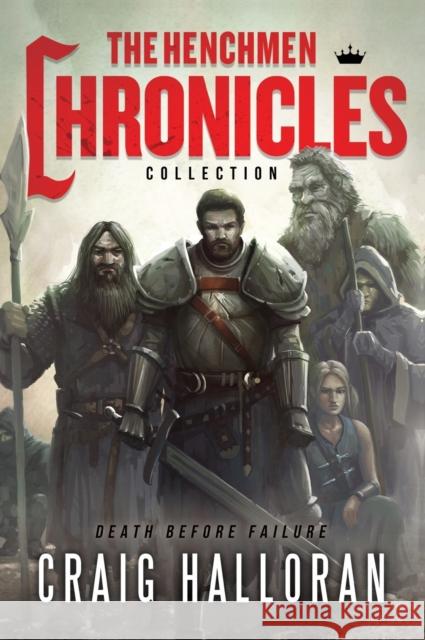 The Henchmen Chronicles Collection: Books 1 - 5 Craig Halloran   9781946218643 Two-Ten Book Press - książka