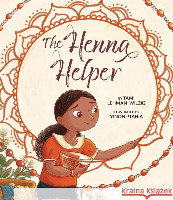 The Henna Helper Tami Lehman-Wilzig 9781681156620 Apples & Honey Press - książka