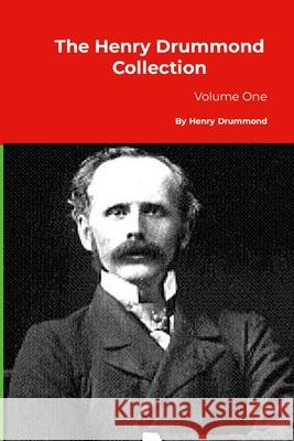 The Henry Drummond Collection: Volume One Henry Drummond Drummond 9781916923911 Yesterday's World Publishing - książka