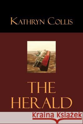 The Herald Kathryn Collis 9781483638348 Xlibris Corporation - książka