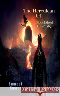 The Herculean Of Bloodshed (English): The Rumpus of Adour Sumeet Kumar 9798885551472 Notion Press, Inc. - książka