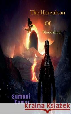 The Herculean Of Bloodshed: The Rumpus of Adour Sumeet Kumar 9798885550161 Notion Press, Inc. - książka