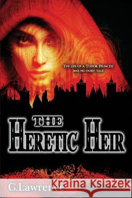 The Heretic Heir G. Lawrence Brooke Aldrich The Book Cover Machine 9781535044394 Createspace Independent Publishing Platform - książka