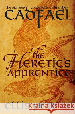 The Heretic's Apprentice Ellis Peters 9781504067560 Mysteriouspress.Com/Open Road - książka