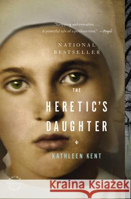 The Heretic's Daughter Kathleen Kent 9780316024495 Back Bay Books - książka