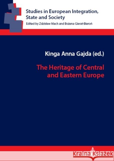 The Heritage of Central and Eastern Europe Zdzislaw Mach Kinga Anna Gajda 9783631898598 Peter Lang Gmbh, Internationaler Verlag Der W - książka