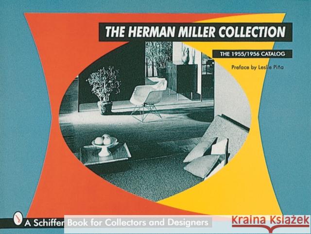 The Herman Miller Collection: The 1955/1956 Catalog Piña, Leslie 9780764304408 Schiffer Publishing - książka
