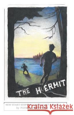 The Hermit: New Start Suspense Series Part Two Book 1 Patricia Joan Birtwistle 9780994732606 Patnor Publishing - książka