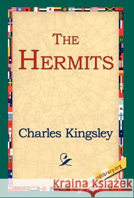 The Hermits Charles Kingsley 9781421809151 1st World Library - książka