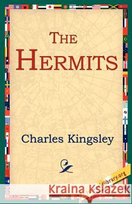 The Hermits Charles Kingsley 9781595406156 1st World Library - książka