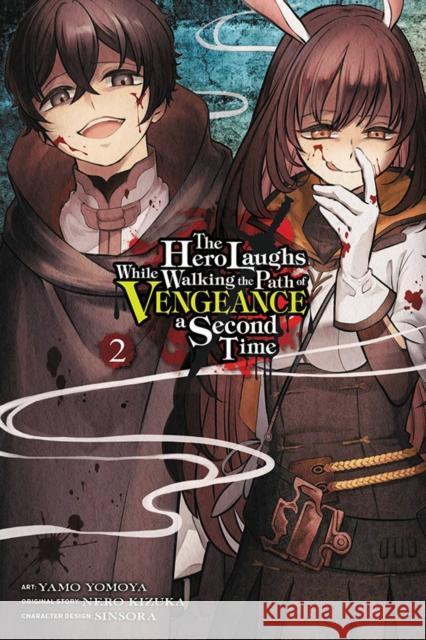 The Hero Laughs While Walking the Path of Vengeance a Second Time, Vol. 2 (manga) Yamo Yomoya 9781975343859 Little, Brown & Company - książka