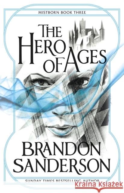 The Hero of Ages: Mistborn Book Three Brandon Sanderson 9780575089945 Orion Publishing Co - książka