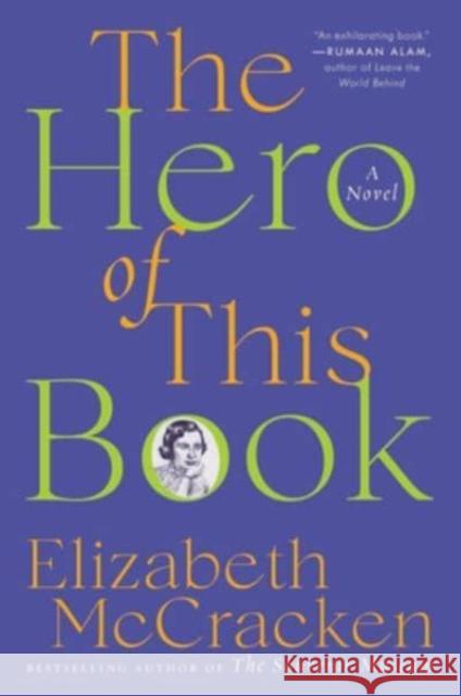 The Hero of This Book: A Novel Elizabeth McCracken 9780062971296 HarperCollins - książka