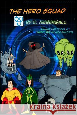 The Hero Squad E. Niebergall Comics Head 9781989005040 Playground Comix - książka