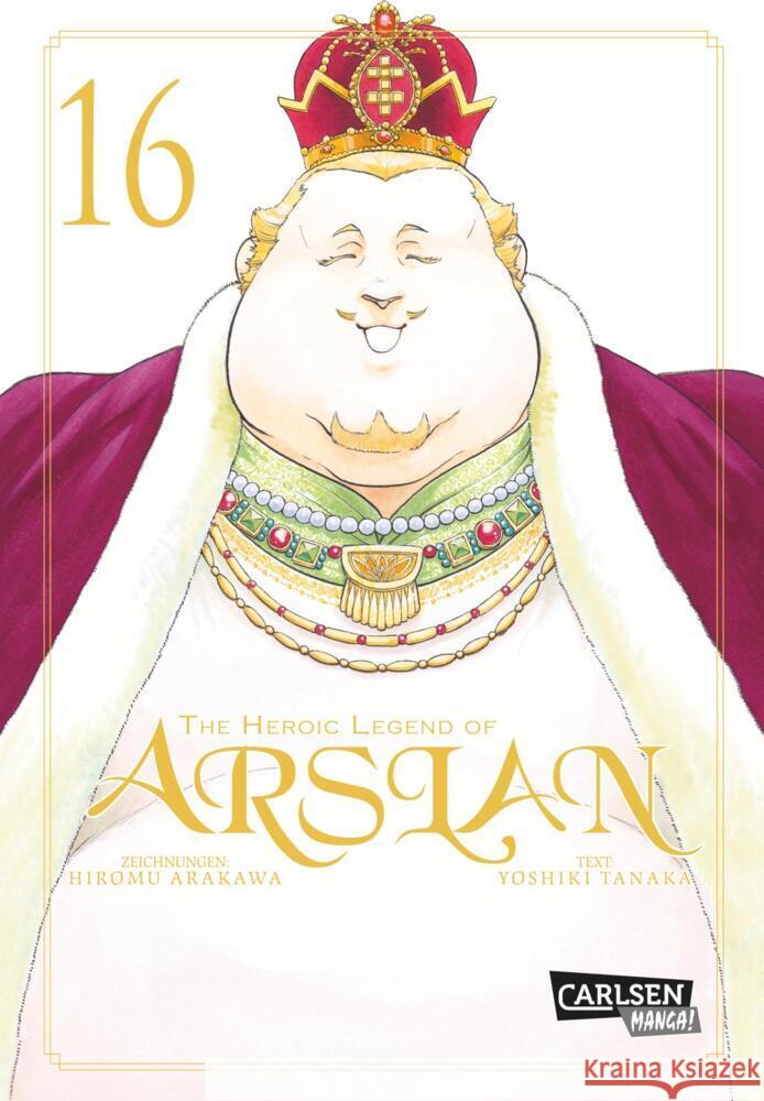 The Heroic Legend of Arslan 16 Arakawa, Hiromu, Tanaka, Yoshiki 9783551749932 Carlsen Manga - książka
