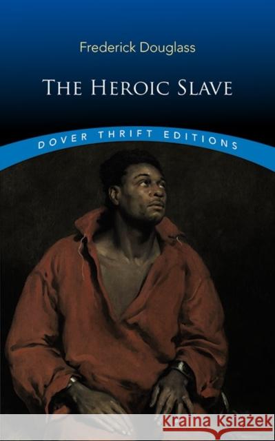 The Heroic Slave Frederick Douglass 9780486831657 Dover Publications - książka