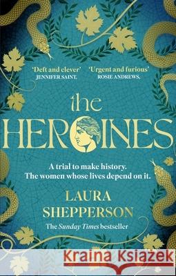 The Heroines: The instant Sunday Times bestseller Laura Shepperson 9781408725443 Little, Brown Book Group - książka