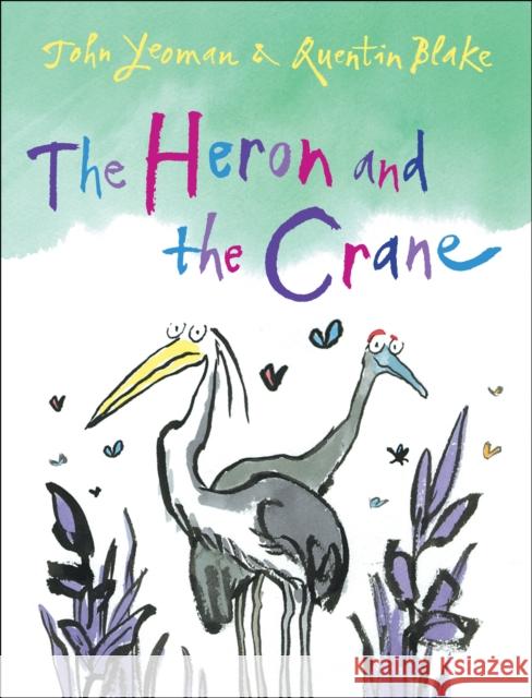 The Heron and the Crane John Yeoman 9781849392006 Andersen Press Ltd - książka