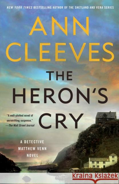 The Heron's Cry: A Detective Matthew Venn Novel Ann Cleeves 9781250204486 Minotaur Books - książka