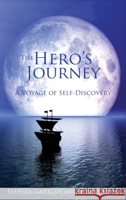 The Hero's Journey: A Voyage of Self Discovery Gilligan, Stephen 9781845902865 Crown House Publishing - książka