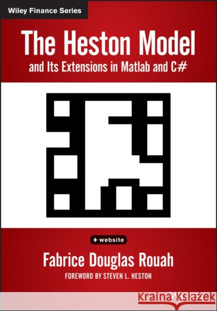 The Heston Model and Its Extensions in MATLAB and C# Rouah, Fabrice D. 9781118548257  - książka