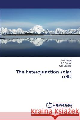 The heterojunction solar cells Nikale V. M. 9783659616013 LAP Lambert Academic Publishing - książka