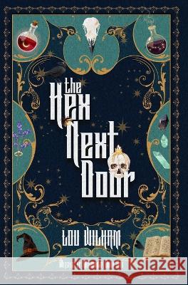 The Hex Next Door Lou Wilham   9781958673355 Midnight Tide Publishing - książka