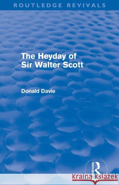 The Heyday of Sir Walter Scott Donald Davie   9780415519953 Routledge - książka