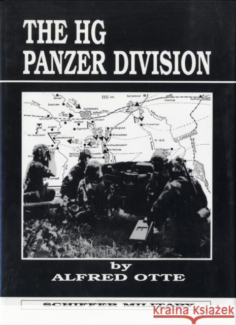 The Hg Panzer Division Otte, Alfred 9780887402067 SCHIFFER PUBLISHING LTD - książka