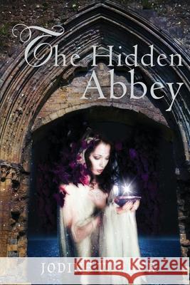 The Hidden Abbey Jodine Turner 9780997095241 Avalon Publishing - książka