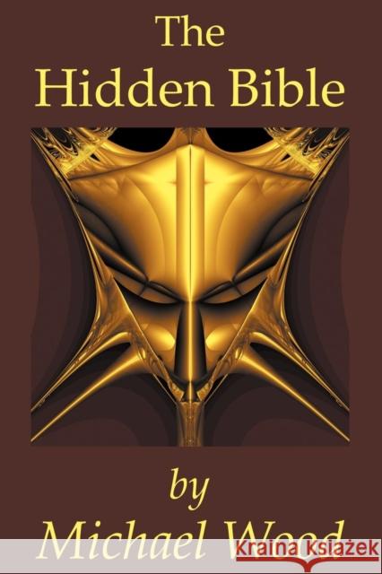 The Hidden Bible Michael Wood 9781936565009 Tubi Publishing, LLC - książka
