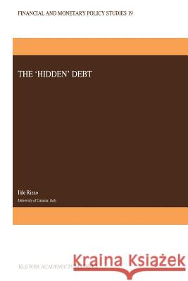 The 'Hidden' Debt I. Rizzo 9789401073752 Springer - książka