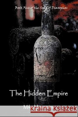 The Hidden Empire Mike Hoornstra 9780359735686 Lulu.com - książka