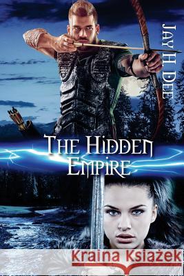 The Hidden Empire Jay H. Dee 9781539754732 Createspace Independent Publishing Platform - książka