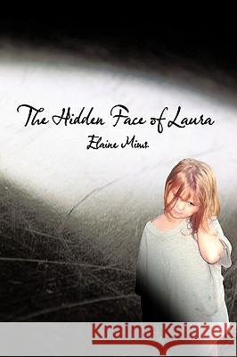 The Hidden Face of Laura Elaine Mims 9781449033064 Authorhouse - książka