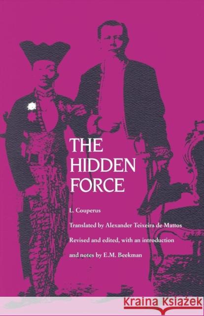 The Hidden Force  9780870237157 University of Massachusetts Press - książka