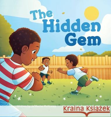 The Hidden Gem Ja'mecha McKinney, Sarah K Turner 9781637650875 Halo Publishing International - książka