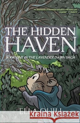 The Hidden Haven Quill, Ella 9798991741101 Noble Knoll - książka