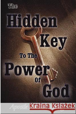The Hidden Key To The Power Of God Paul Young 9780557605446 Lulu.com - książka