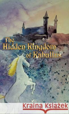 The Hidden Kingdom of Kaballus Mary Olive 9781973628064 WestBow Press - książka